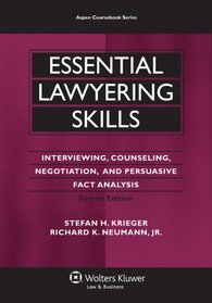 Essential Lawyering Skills, 4th Edition (Aspen Coursebook Series)