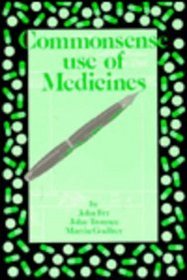 Commonsense Use of Medicines (Commonsense Series)