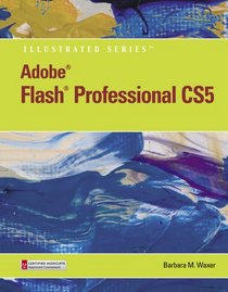 Adobe Flash Professional CS5 Illustrated (Book Only) (Illustrated (Course Technology))