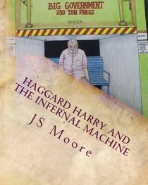 Haggard Harry and the Infernal Machine (Volume 4)