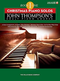 Christmas Piano Solos - John Thompson's Adult Piano Course (Book 1): Elementary Level