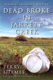 Dead Broke in Jarrett Creek (Samuel Craddock, Bk 3)