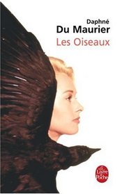 Les Oiseaux et autres nouvelles (The Birds and Other Stories) (French Edition)