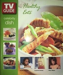 TV Guide Cookbook / Healthy Eats / Celebrity Dish