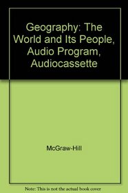 Geography: The World and Its People, Audio Program Audiocassette