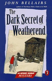 The Dark Secret of Weatherend (Anthony Monday, Bk 1)