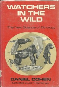 Watchers in the Wild: The New Science of Ethology.