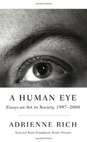 A Human Eye: Essays on Art in Society, 1996-2008