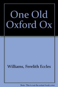 One Old Oxford Ox