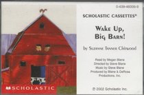 Wake Up, Big Barn! (Audio Cassette)