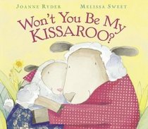 Won't You Be My Kissaroo?