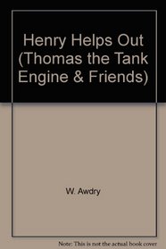 Henry Helps Out (Thomas the Tank Engine & Friends)