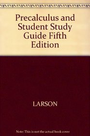 Precalculus And Student Study Guide, Fifth Edition