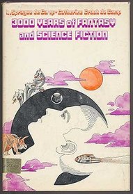 3000 years of fantasy and science fiction
