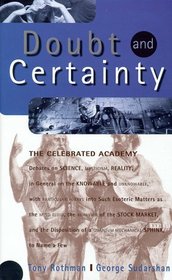 Doubt and Certainty: The Celebrated Academy Debates on Science, Mysticism, Reality, in General on the Knowable and Unknowable With Particular Forays into Such Esoteric (Helix Books)