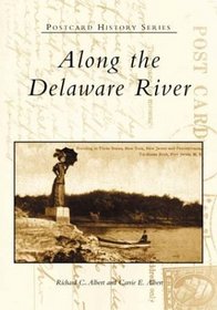 Along the Delaware River (Postcard History) (Postcard History Series)