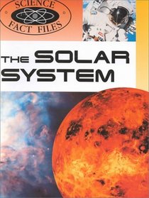 The Solar System (Science Fact Files)