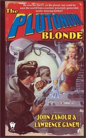 The Plutonium Blonde (Zach, Bk 1)