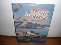 Marine Painting: Techniques of Modern Masters