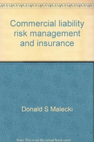 Commercial liability risk management and insurance