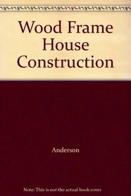 Wood Frame House Construction