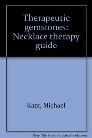 Therapeutic gemstones: Necklace therapy guide