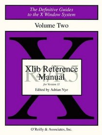 XLIB Reference Manual R5 (Definitive Guides to the X Window System)
