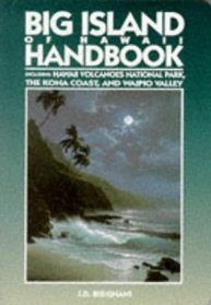 Big Island of Hawaii Handbook: Including Hawaii Volcanoes National Park, the Kona Coast, and Waipio Valley (Moon Handbooks)