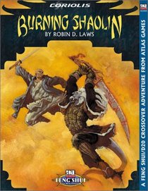 Burning Shaolin (Feng Shui/D20)