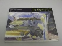 The experience of landscape: Paintings, drawings, and photographs from the Arts Council Collection, South Bank Centre 1987-89