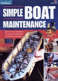 Simple Boat Maintenance: The Tricks of the Trade for Sail and Power