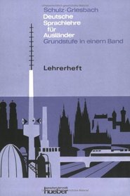Deutsche Sprachlehre für Ausländer, Grundstufe in 1 Bd., Lehrerheft