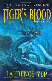 Tiger's Blood (Tiger's Apprentice, Bk 2)