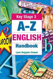 A-Z Key Stage 3 English Handbook (Complete A-Z)