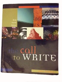 The Call to Write, 4th Brief Edition