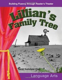 Lillian's Family Tree: Grades 5-6 (Building Fluency Through Reader's Theater)