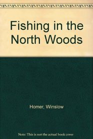 Fishing In The North Woods