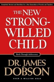 Discipline While You Can: The Strong-willed Child