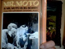 Mr. Moto and Mr. Moto Is So Sorry