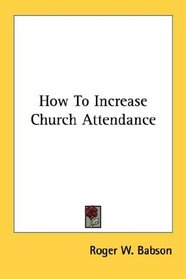 How To Increase Church Attendance