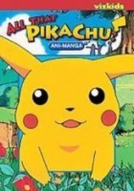 All That Pikachu! Ani-manga (All That Pikachu! Animanga)