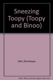 Sneezing Toopy (Toopy and Binoo)