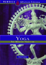 Yoga: The Greater Tradition (Mandala Wisdom 4)
