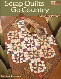 Scrap Quilts Go Country (That Patchwork Place)