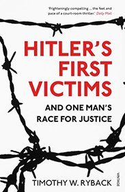 Hitler's First Victims: And One Man?s Race for Justice