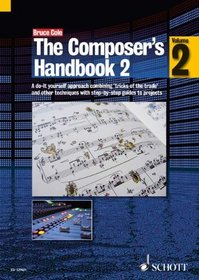 THE COMPOSER'S HANDBOOK: A   DO-IT-YOURSELF APPROACH      VOLUME 2
