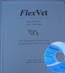 Flex Vet: How To Be One How To Hire One