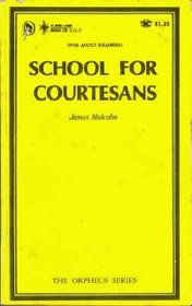 School For Courtesans (Orpheus Series, OB 539-Z)