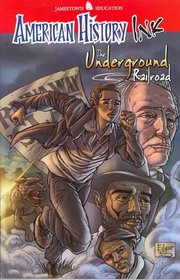 American History Ink: Book 4, The Underground Railroad