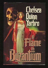 A Flame in Byzantium (Atta Olivia Clemens)